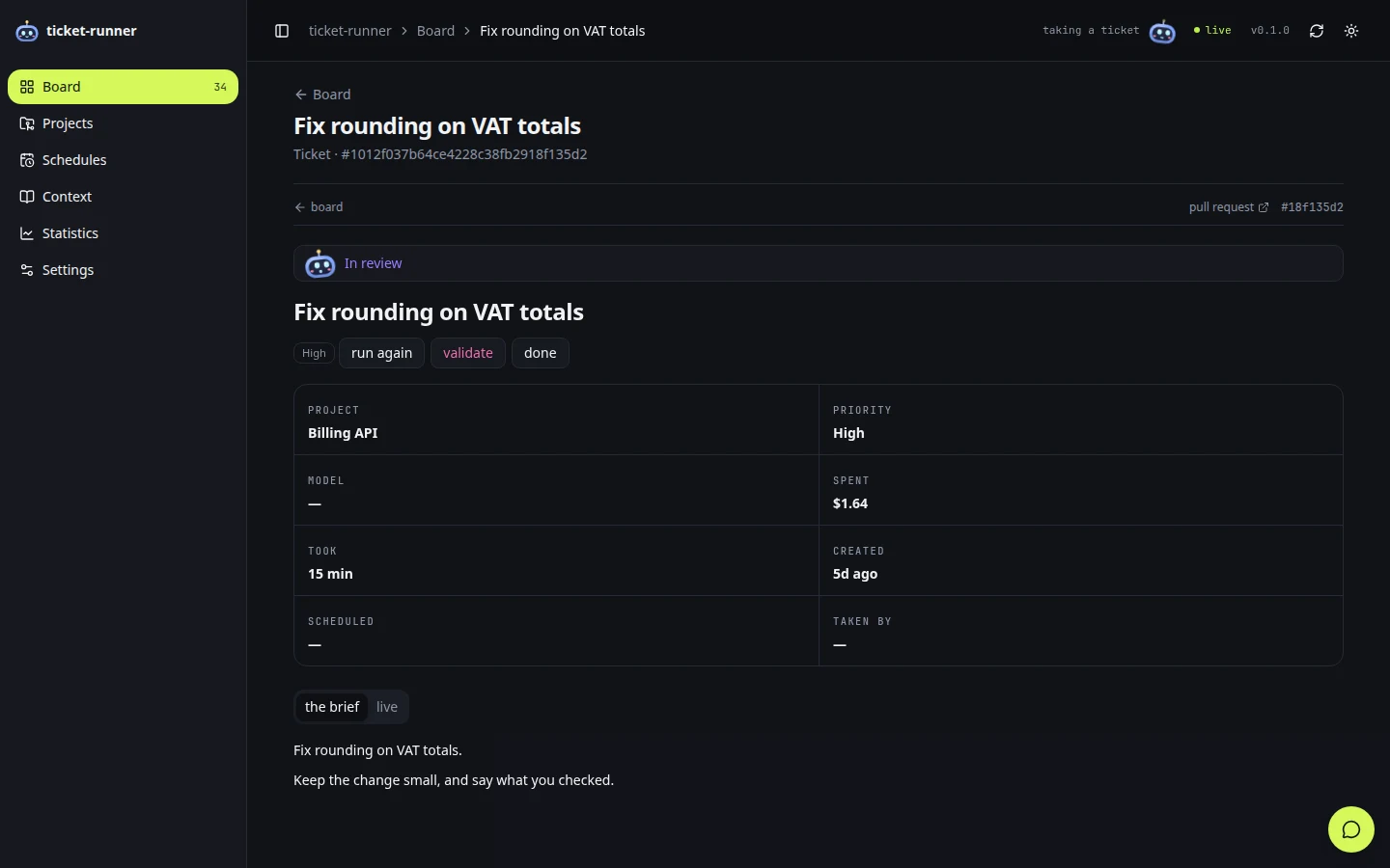 A ticket in the console, in dark: its status, the buttons to run it again, validate it or close it, its project, priority, cost and duration, and its brief.